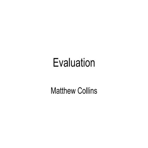 Evaluation