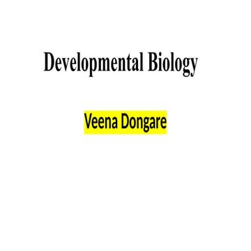 Developmental Biology Presentation Veena | PPTX
