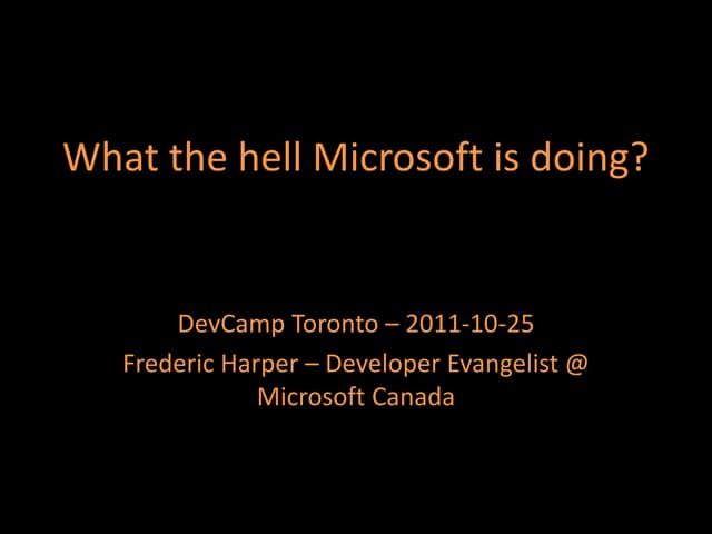 DevCamp Toronto - What the hell mic...