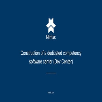 Construction of a dedicated competency software center (Dev Center)