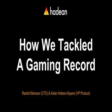 Hadean: How We Tackled A Gaming World Record