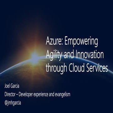 Azure: Empowering Agility and Innovation through Cloud Services by Joel Garci...