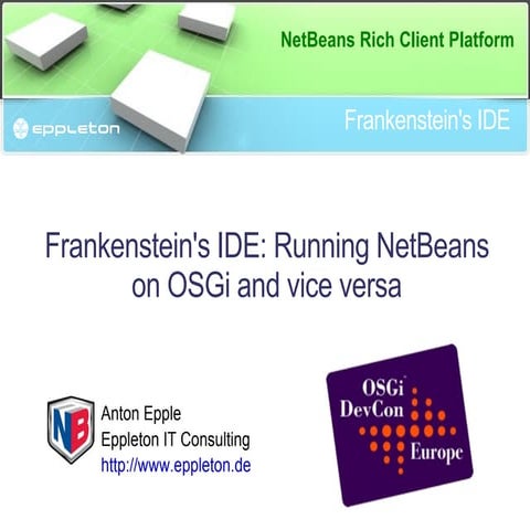 Frankenstein's IDE: NetBeans and OSGi