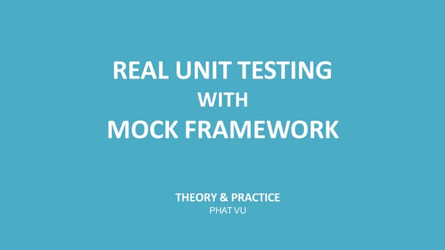 Devday2016 real unittestingwithmockframework-phatvu