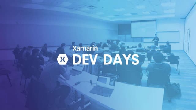 Xamarin Dev Days -  Xamarin.Forms