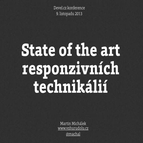 State of the art responzivních technikálií (Devel.cz)