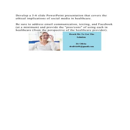 Develop a 5-6 slide PowerPoint presentation that covers the ethical .docx