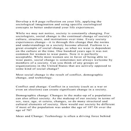 Develop a 6-8 page reflection on your life, applying the sociolo.docx