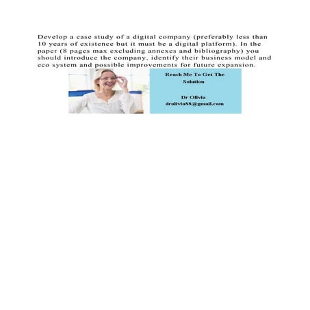 Develop a case study of a digital company (preferably less than 10 y.docx