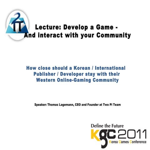 Develop a Game - And interact with your Community | by Two Pi Team | PPT