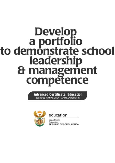 Develop a portfolio to demonstrate school leadership and management competenc...
