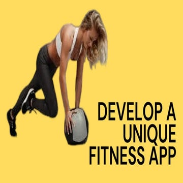DEVELOP A UNIQUE FITNESS APP.pdf