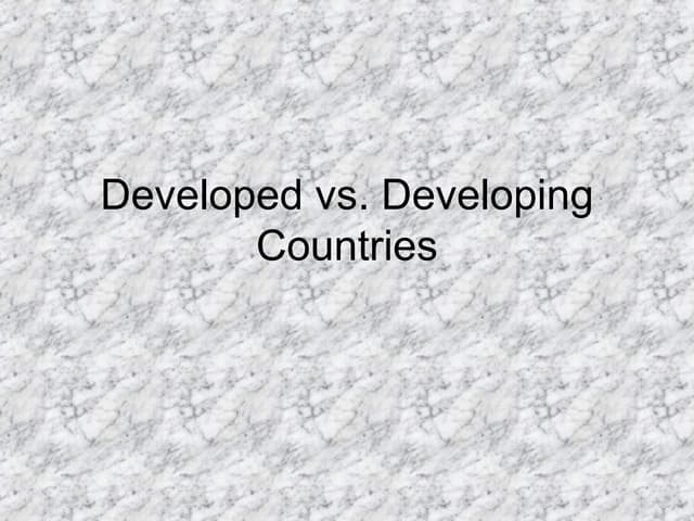 Developed vs. Developing Countries