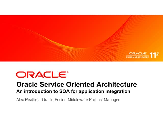 Developer and Fusion Middleware 2 _Alex Peattie _ An introduction to Oracle S...
