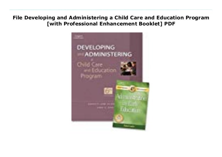 File Developing and Administering a Child Care and Education Program