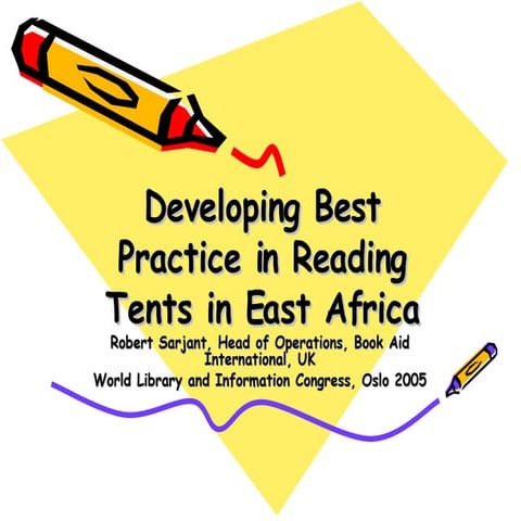 Developing Best Practice in Reading Tents in East Africa
