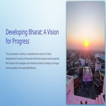 Developing-Bharat-A-Vision-for-Progress (1) (1).pptx