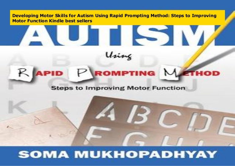 Developing Motor Skills for Autism Using Rapid Prompting Method Step…