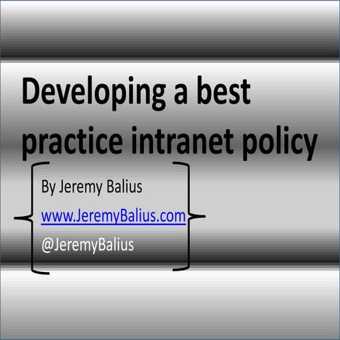 Developing a best practice intranet policy