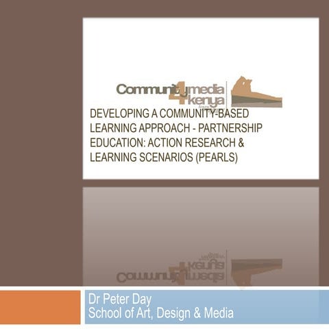 Developing a community based learning approach  partnership education action ...