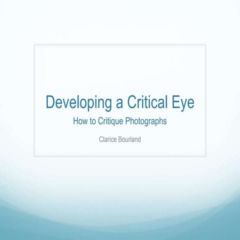 Developing a critical eye ppt