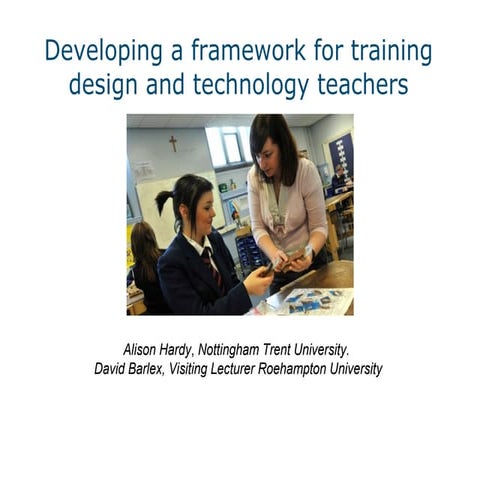 Developing an ITE framework for D&T (TERC 2012)
