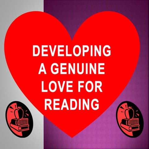 Developing a genuine love for reading