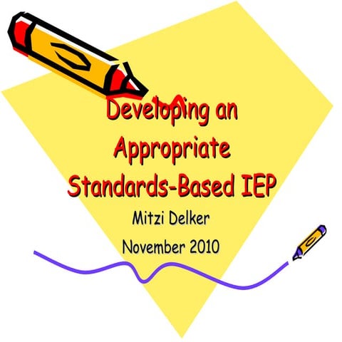 Developing an appropriate standards based iep november 2010