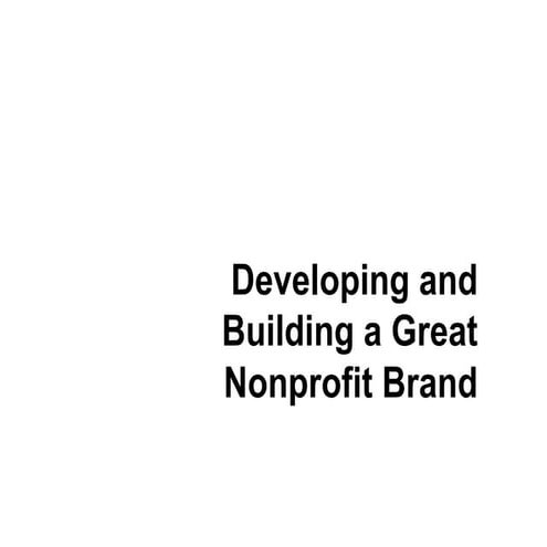Developing and building a great nonprofit brand