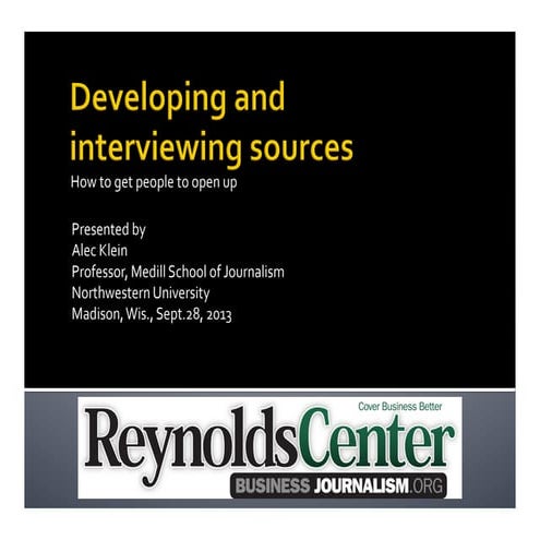 Investigative Business Journalism - Developing and Interviewing Sources by Al...