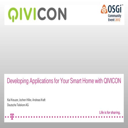 Developing Applications for Your Smart Home with QIVICON - Kai Kreuzer,Jochen...
