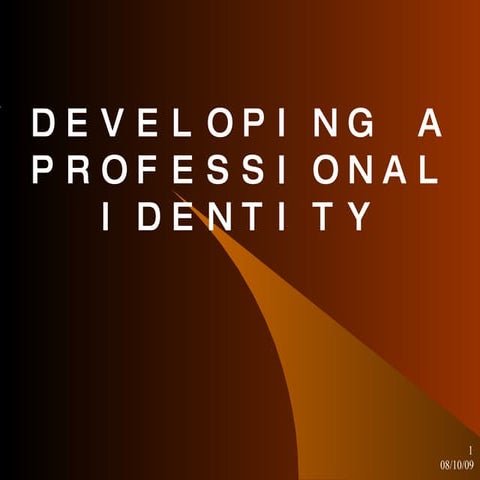 Developing A Professional Identity