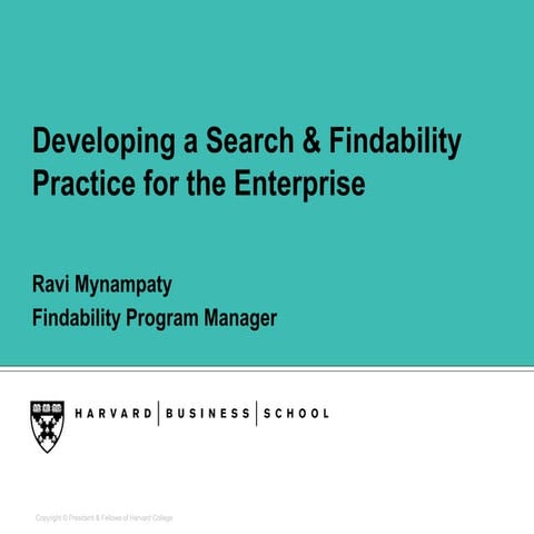 Developing a Search & Findability Practice for the Enterprise – Ravi Mynampat...