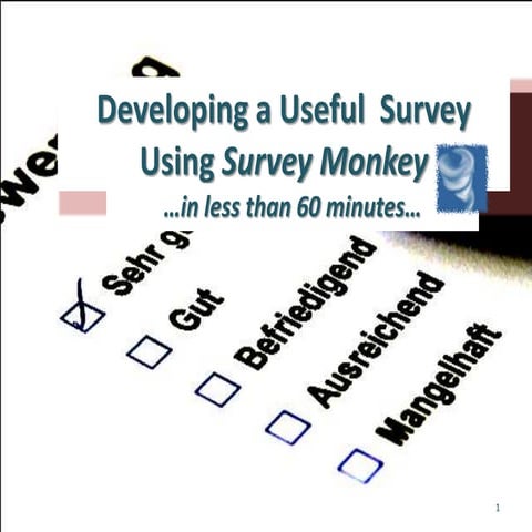 Developing a survey using survey monkey