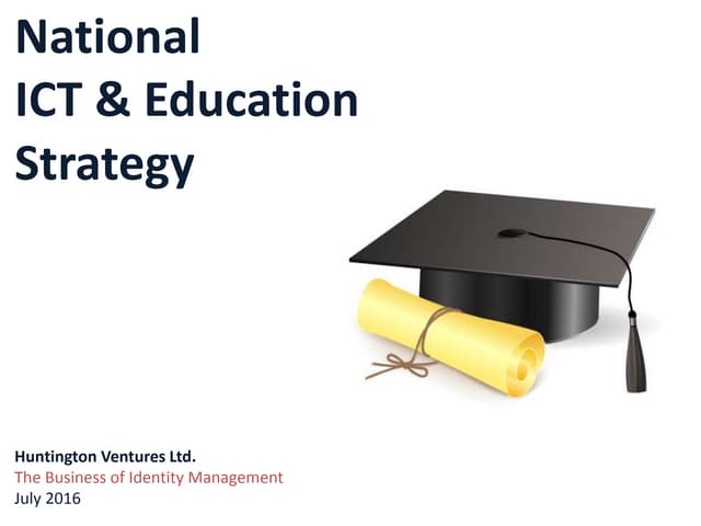 National ICT & Education Strategy July 2016