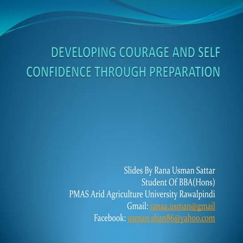 Developing courage and self confidence through preparation