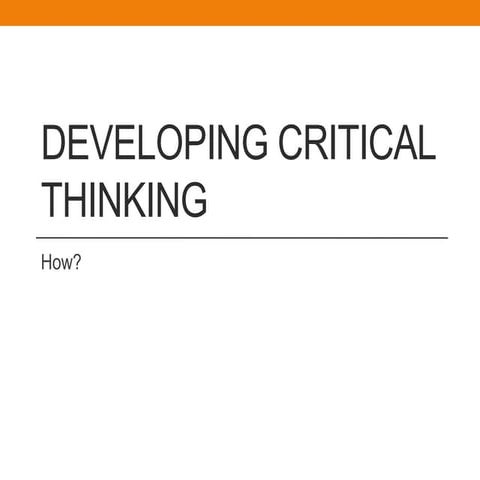 Developing critical thinking