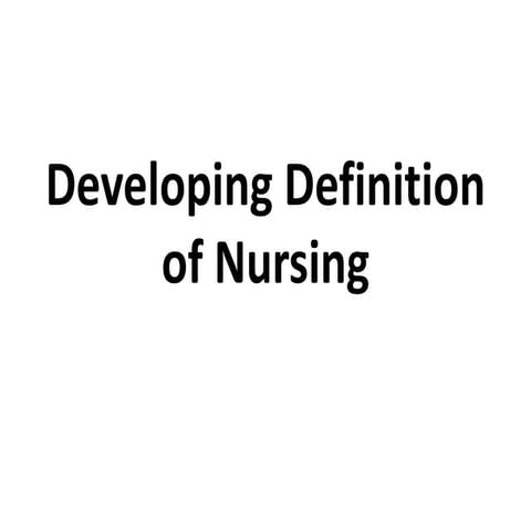 Developing definition of nursing