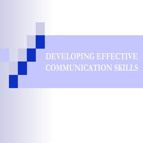 Developing effective communication skills   seema