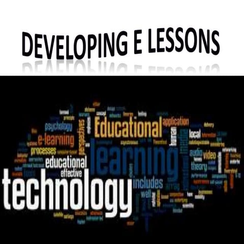 Developing e lessons | PPTX