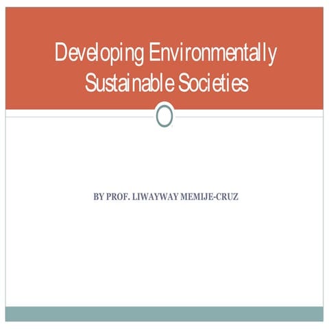 Developing environmentally sustainable societies