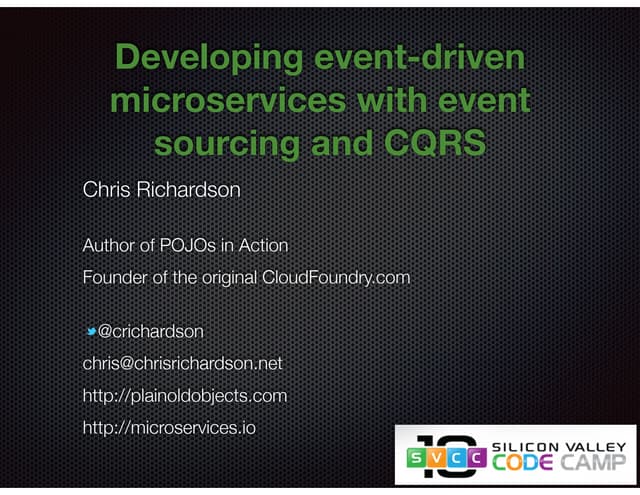 Developing event-driven microservices with event sourcing and CQRS  (svcc, sv...