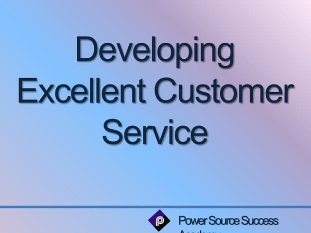 Developing excellent customer service