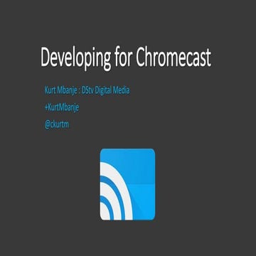 Developing for Chromecast on Android