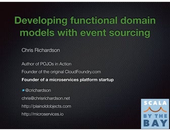Developing functional domain models with event sourcing (sbtb, sbtb2015)