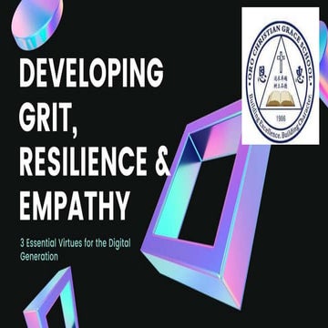 DEVELOPING GRIT, RESILIENCE AND EMPATHY (OCG)
