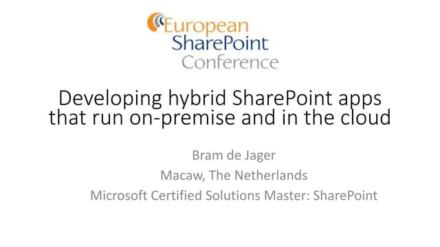 Developing hybrid SharePoint apps that run on-premise and in the cloud - ESPC...