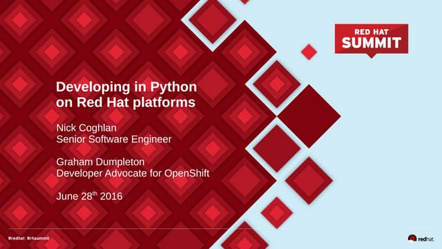 Developing in Python on Red Hat Platforms (DevNation 2016)