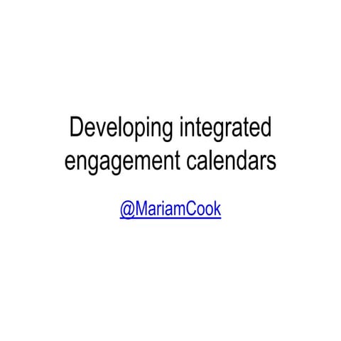 Developing integrated engagement calendars