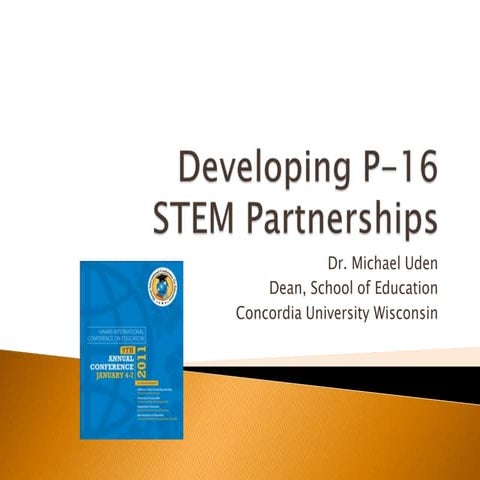 Developing P-16 STEM Partnerships